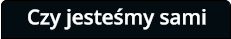 Czy jesteśmy sami